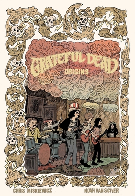 Grateful Dead Origins - Chris Miskiewicz