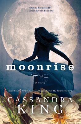 Moonrise - Cassandra King
