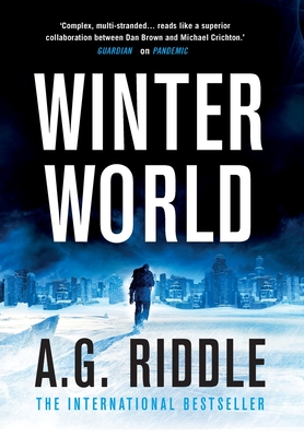 Winter World - A. G. Riddle