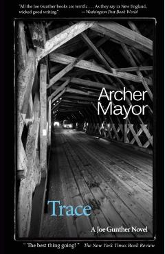Trace: A Joe Gunther mystery - Archer Mayor