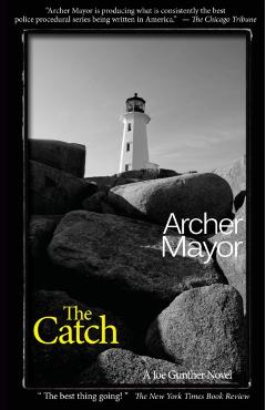 The Catch: A Joe Gunther Novel - Archer Mayor