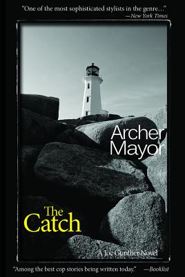The Catch: A Joe Gunther Novel - Archer Mayor