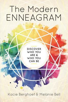 The Modern Enneagram: Discover Who You Are and Who You Can Be - Kacie Berghoef
