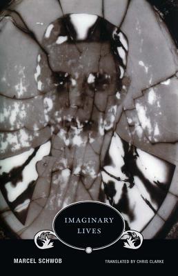 Imaginary Lives - Marcel Schwob