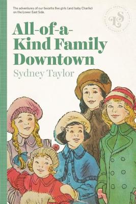 All-Of-A-Kind Family Downtown - Sydney Taylor