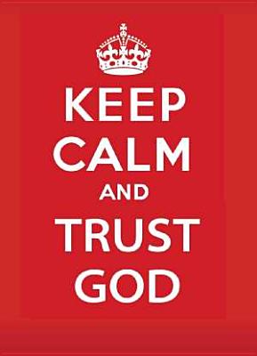 Keep Calm and Trust God - Jake Provance