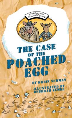 The Case of the Poached Egg: A Wilcox & Griswold Mystery - Robin Newman