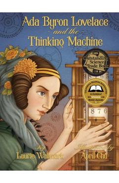 Coperta cărții 'ADA Byron Lovelace & the Thinking Machine - Laurie Wallmark'
