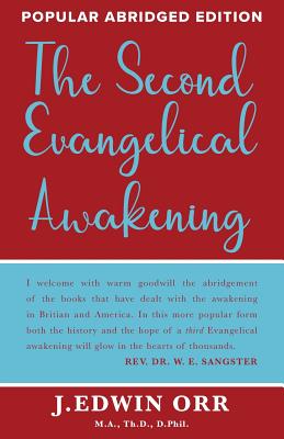 The Second Evangelical Awakening - J. Edwin Orr