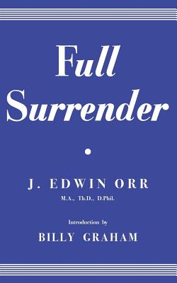 Full Surrender - James Edwin Orr