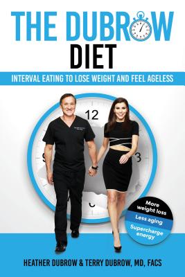 The Dubrow Diet: Interval Eating to Lose Weight and Feel Ageless - Heather Dubrow
