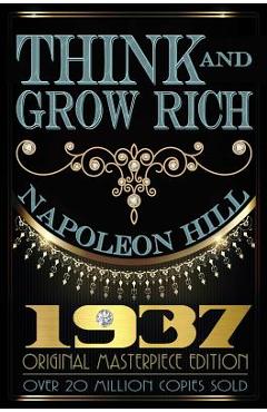 Poza produsului Think and Grow Rich: 1937 Original Masterpiece - Napoleon Hill