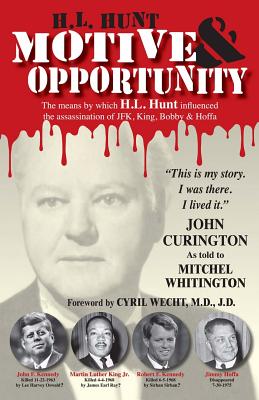 H.L. Hunt: Motive & Opportunity - John Curington
