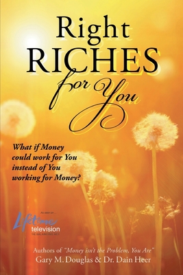 Right Riches for You - Dain Heer