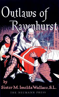 Outlaws of Ravenhurst - M. Imelda Wallace
