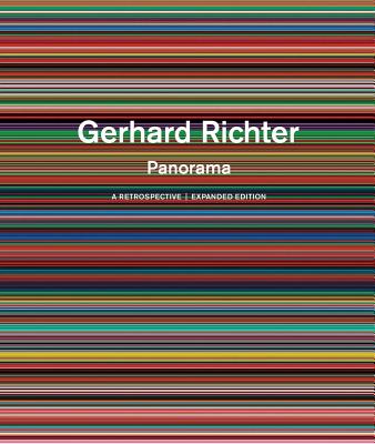 Gerhard Richter: Panorama: A Retrospective: Expanded Edition - Nicholas Serota