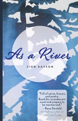 As a River - Sion Dayson