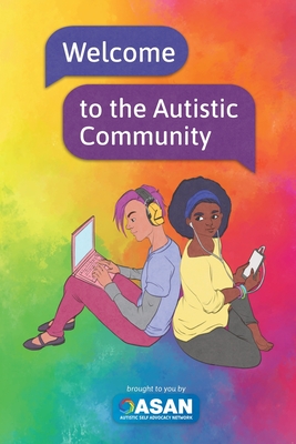 Welcome to the Autistic Community - Autistic Self Advocacy Network