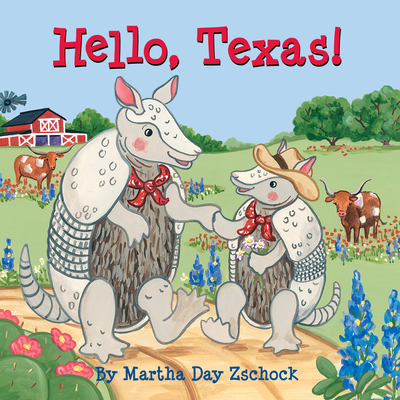 Hello, Texas! - Martha Zschock