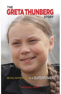 The Greta Thunberg Story: Being Different is a Superpower - Michael Part