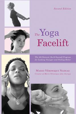The Yoga Facelift - Marie Veronique Nadeau