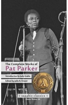 Coperta cărții 'The Complete Works of Pat Parker - Pat Parker'