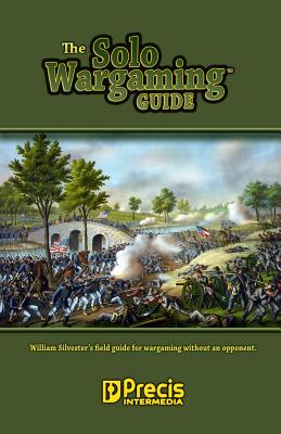 The Solo Wargaming Guide - William Silvester