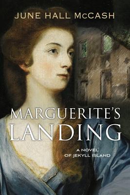 Marguerite's Landing - June Hall Mccash