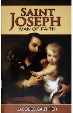 Coperta cărții 'St. Joseph: Man of Faith - Jacques Gauthier'