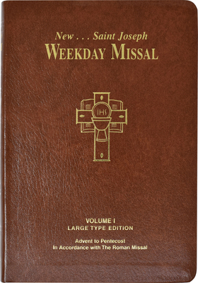 St. Joseph Weekday Missal, Volume I (Large Type Edition): Advent to Pentecost - Catholic Book Publishing & Icel