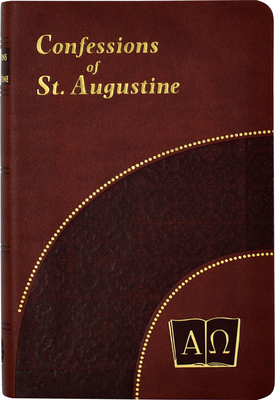 The Confessions of St. Augustine - J. M. Lelen