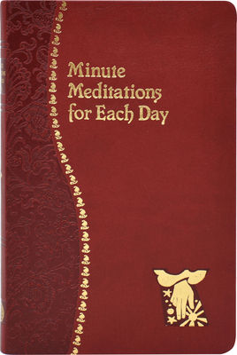 Minute Meditations for Each Day - Bede Naegele