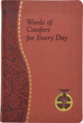 Words of Comfort for Every Day - Joseph T. Sullivan