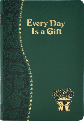 Every Day Is a Gift - Charles G. Fehrenbach