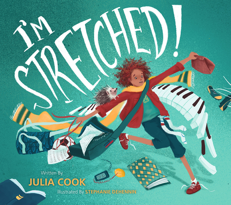 I'm Stretched - Julia Cook