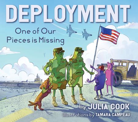 Deployment: One of Our Pieces Is Missing - Julia Cook
