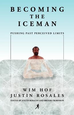Becoming the Iceman - Wim Hof