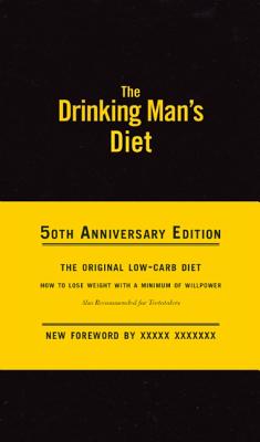 The Drinking Man's Diet: 50th Anniversary Edition - Robert Cameron
