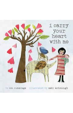 I Carry Your Heart with Me - E. E. Cummings
