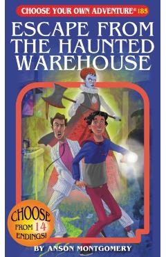 Escape from the Haunted Warehouse - Anson Montgomery