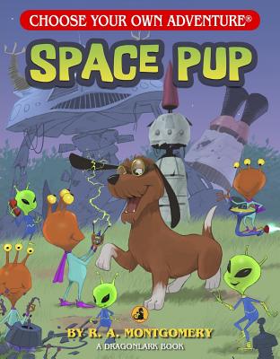 Space Pup - R. A. Montgomery