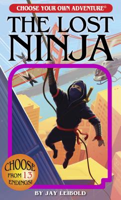 The Lost Ninja - Jay Leibold