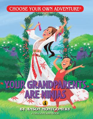 Your Grandparents Are Ninjas! - Anson Montgomery