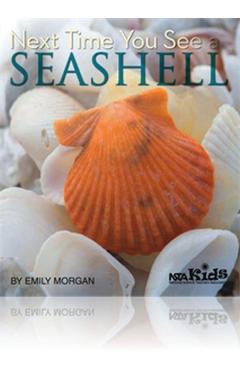 Next Time You See a Seashell - Emily Morgan