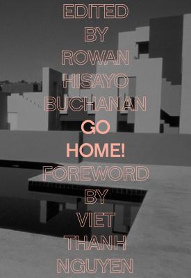 Go Home! - Rowan Hisayo Buchanan