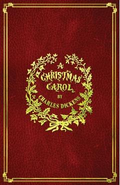 A Christmas Carol: With Original Illustrations In Full Color - Charles Dickens