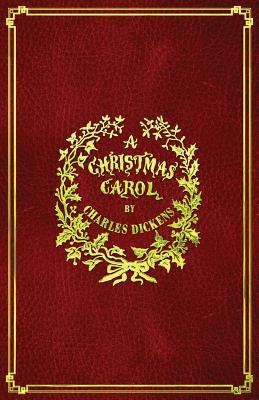 A Christmas Carol: With Original Illustrations In Full Color - Charles Dickens