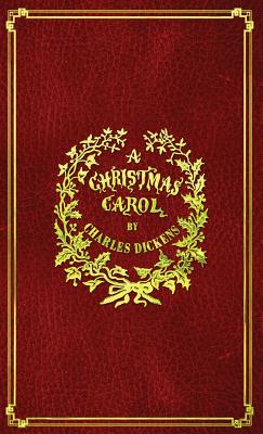 A Christmas Carol: With Original Illustrations In Full Color - Charles Dickens