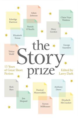 The Story Prize: 15 Years of Great Short Fiction - Larry Dark