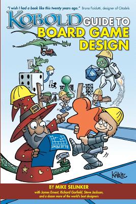 Kobold Guide to Board Game Design - David Howell